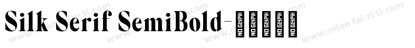 Silk Serif SemiBold字体转换